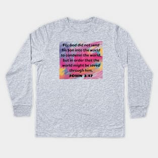 Bible Verse John 3:17 Kids Long Sleeve T-Shirt